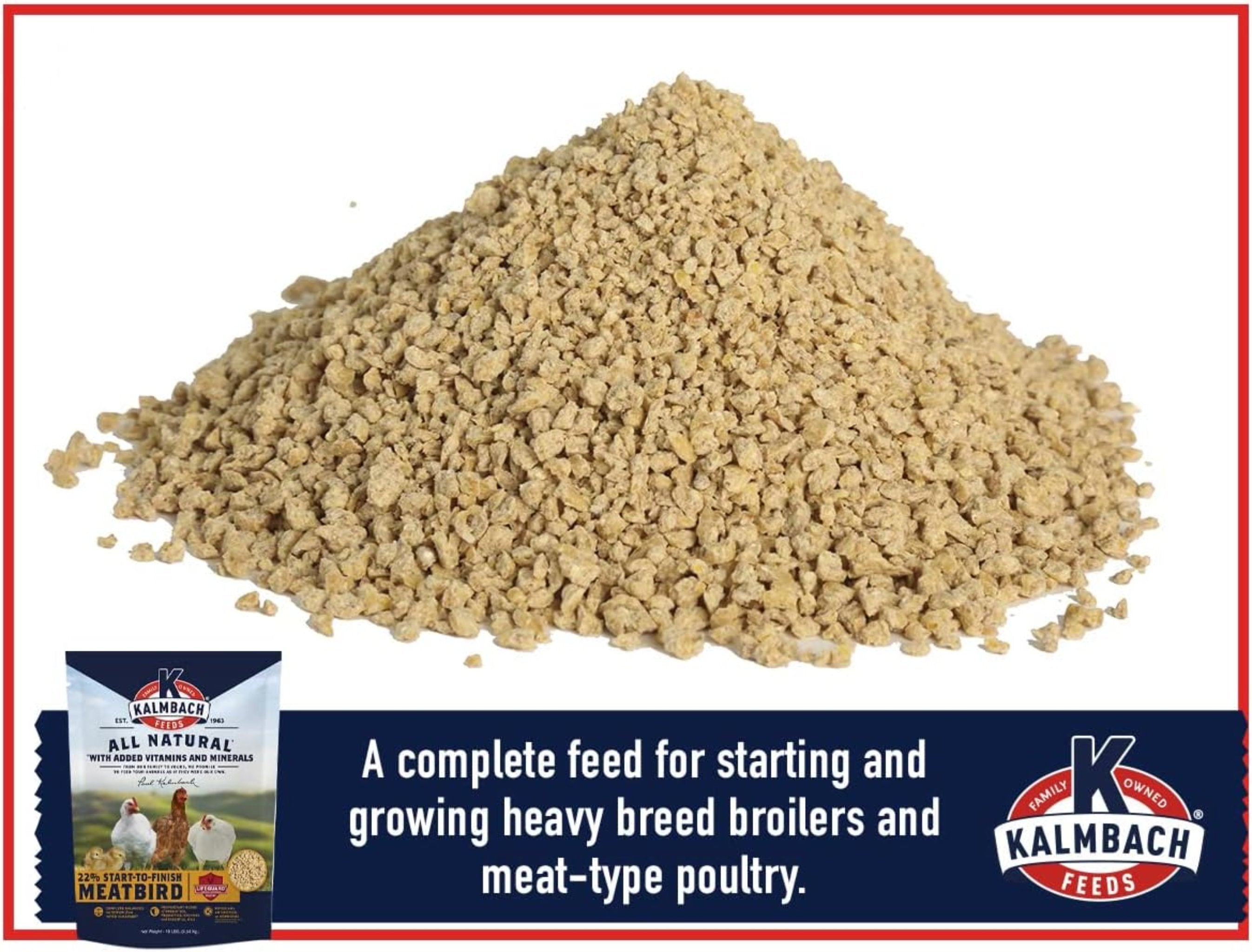 Kalmbach 22% ALL Natural  Start to Finish Meatbird Crumbles - 10 lb