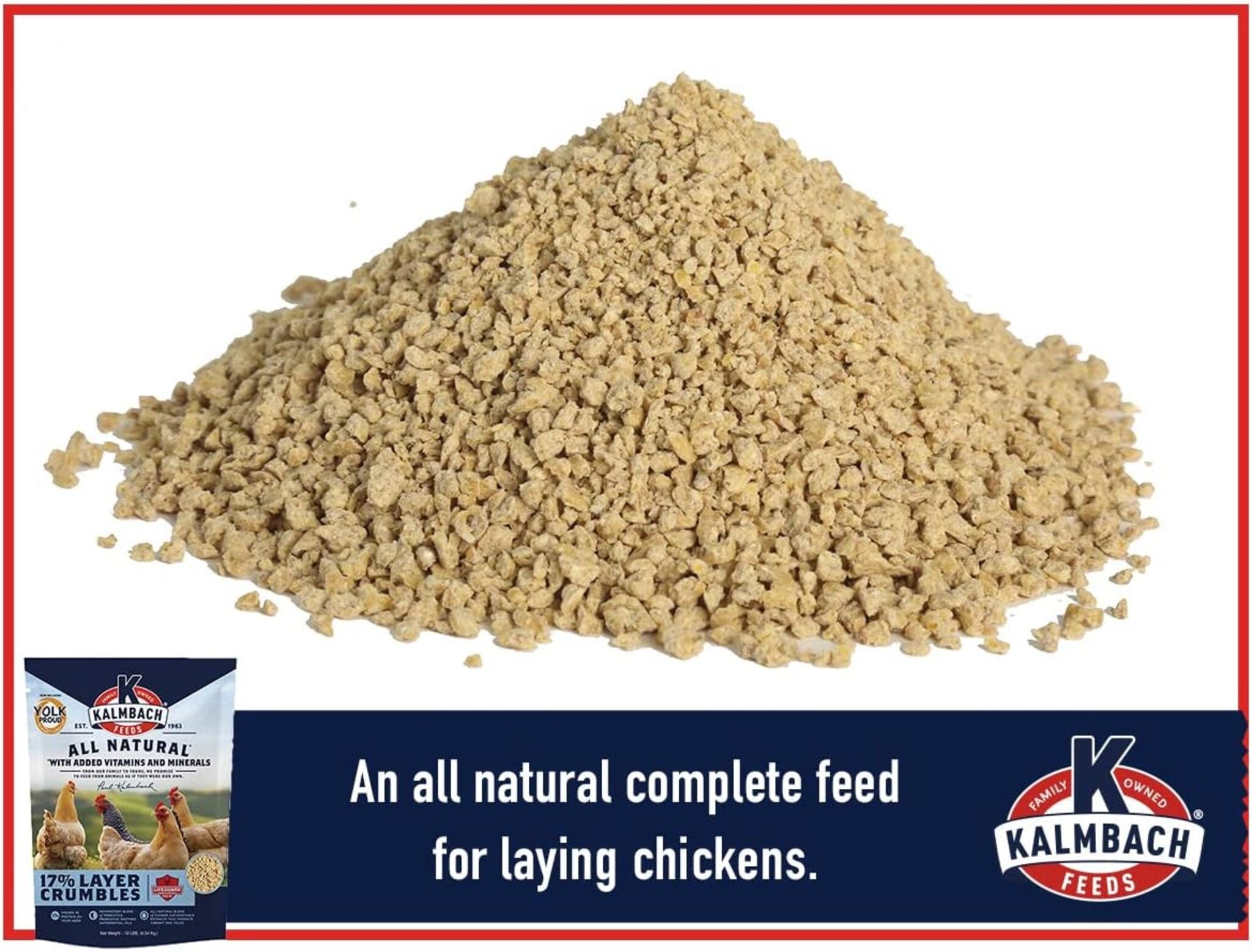 Kalmbach 17% ALL NATURAL LAYER Crumbles for Chickens - 10 lb