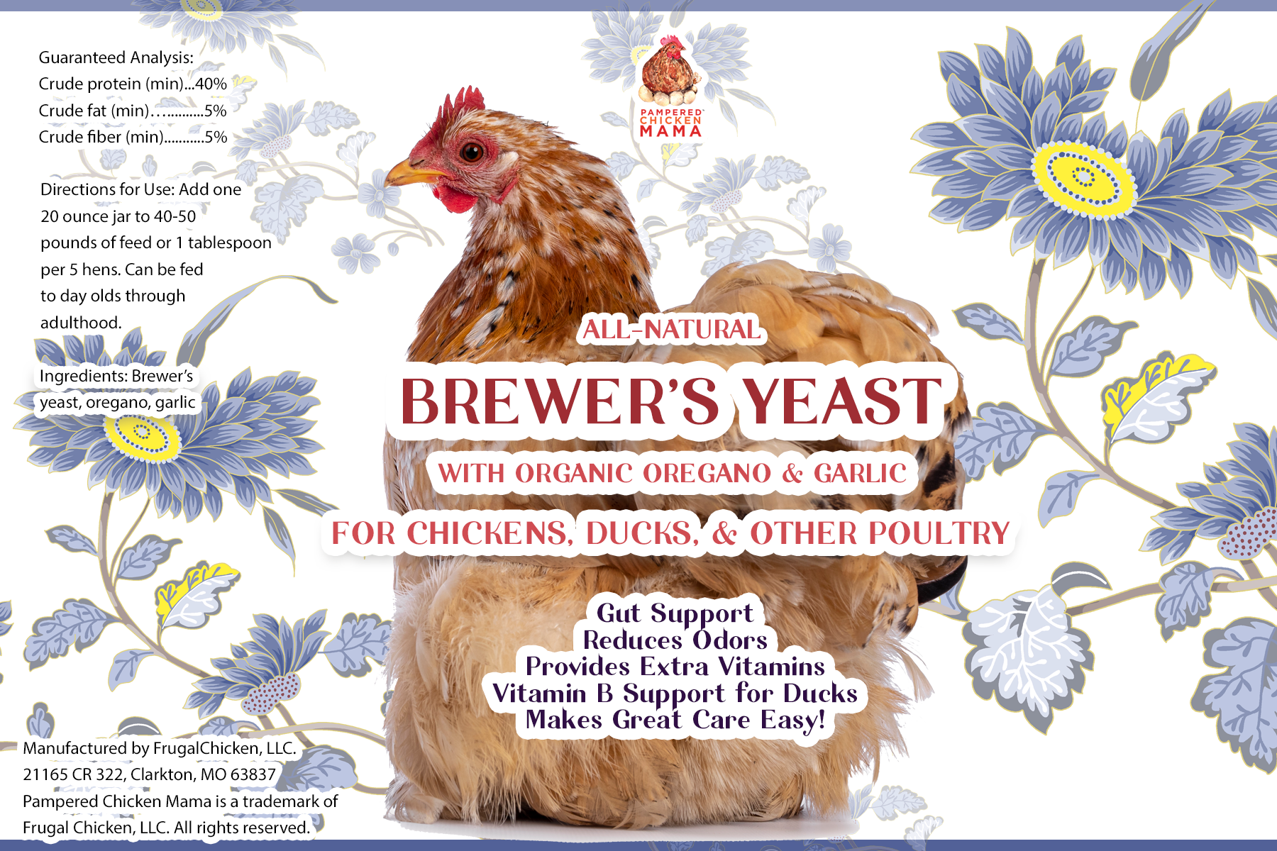 Pampered Chicken Mama Brewer's Yeast with Garlic, Oregano, & Echinacea For Adult Chickens, Baby Chicks, Ducks & Ducklings label
