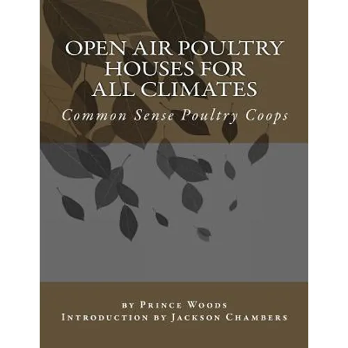 Open Air Poultry Houses For All Climates: Common Sense Poultry Coops