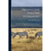 Productive Poultry Husbandry: A Complete Text Dealing With the Principles and Practices Involved in the Management of Poultry