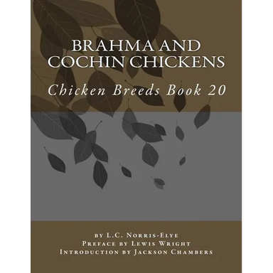 Brahma and Cochin Chickens: Chicken Breeds Book 20