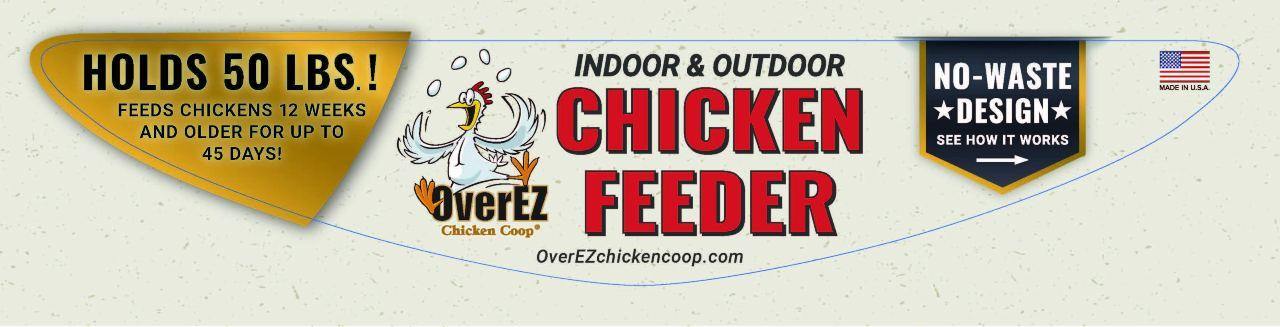 OverEZ Chicken Feeder Holds 50 lbs of Feed No-Waste