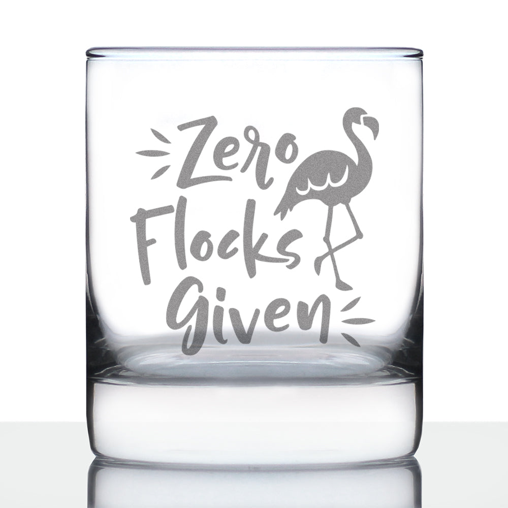 Zero Flocks Given - Funny Flamingo Whiskey Rocks Glass - Bird Gifts for Men & Women - Fun Whisky Tumbler Decor