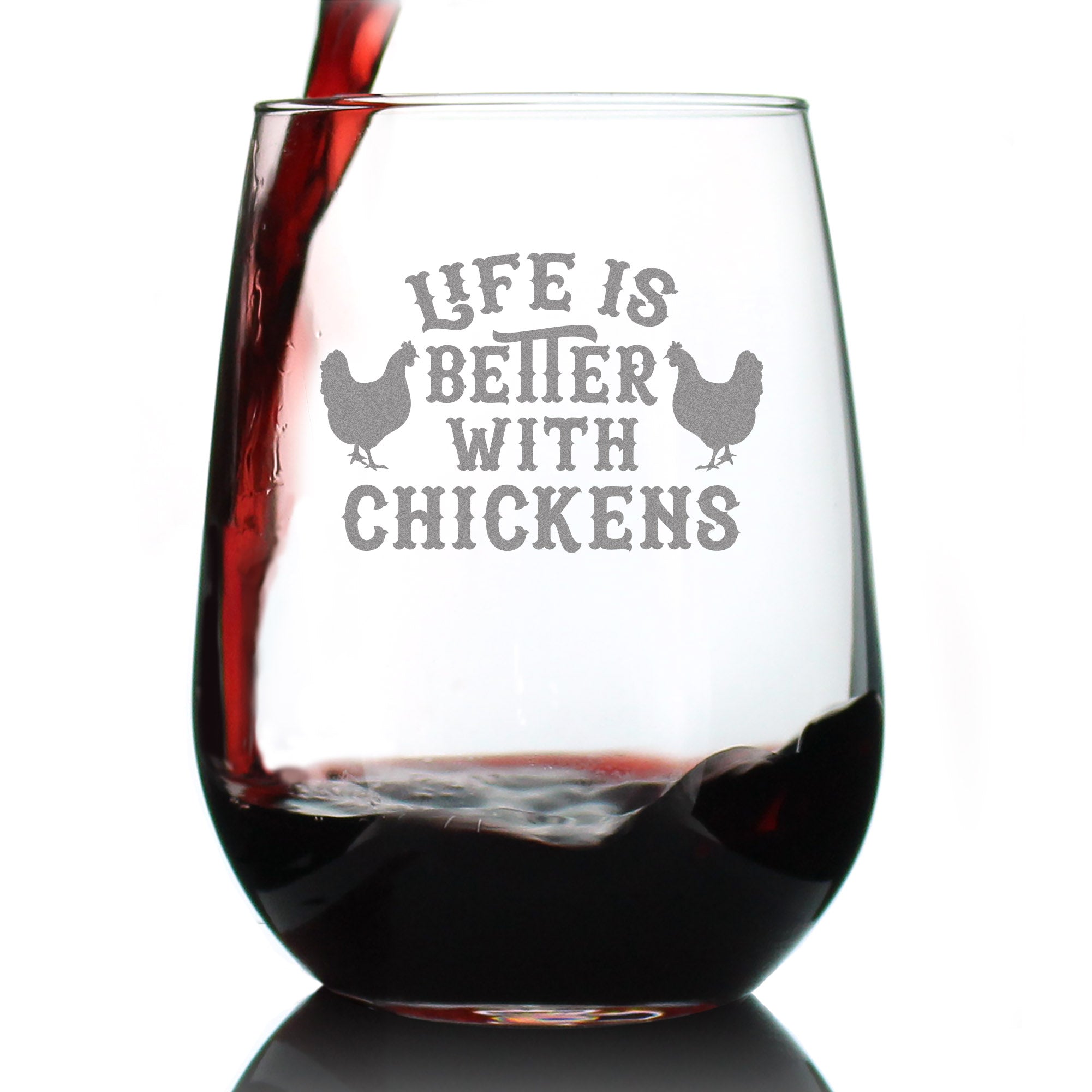 Life is Better with Chickens Stemless Wine Glass - Cute Chicken Themed Decor & Mama Hen Gifts for Women - Large