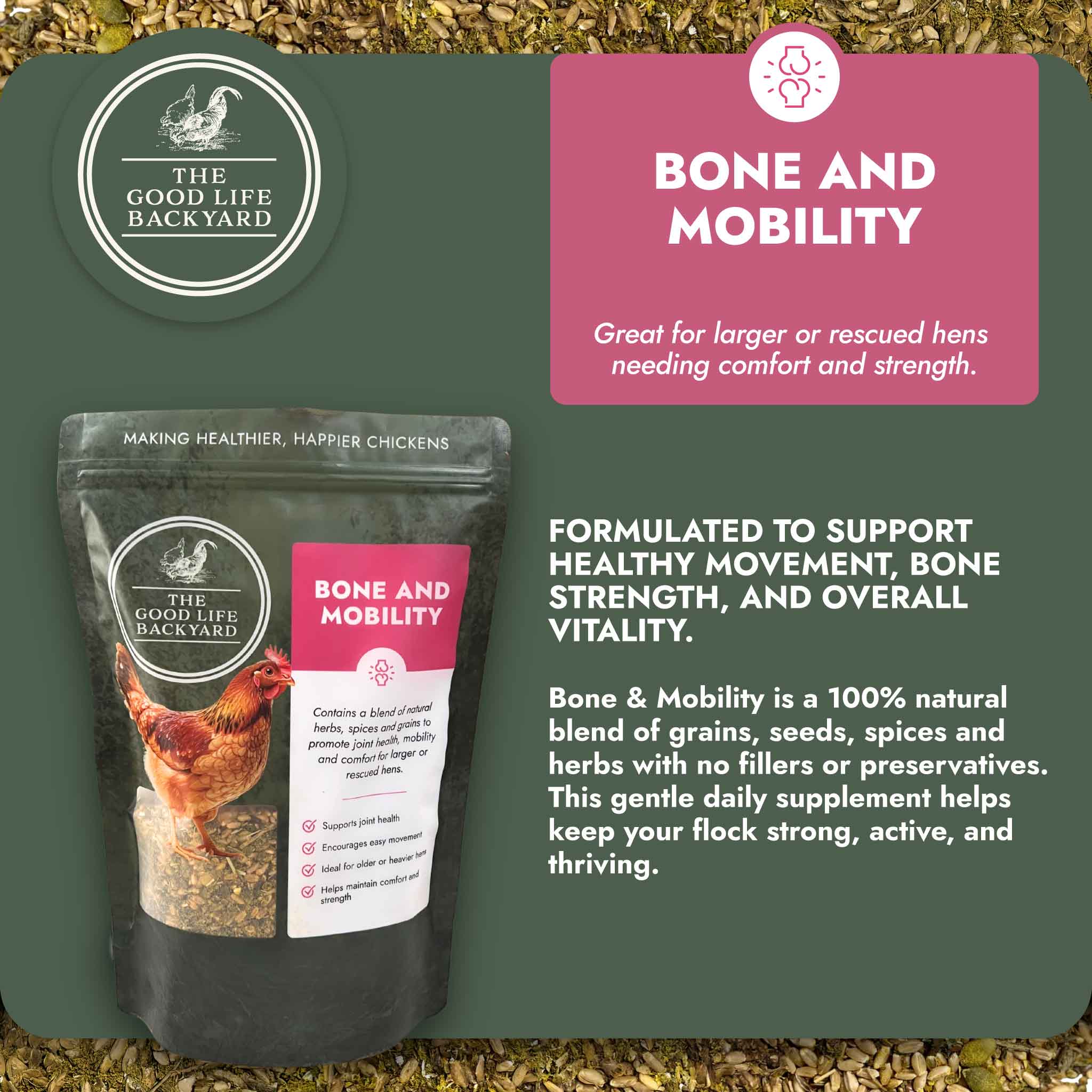 The Good Life Backyard Bone and Mobility – Natural Joint & Bone Support for Chickens formula