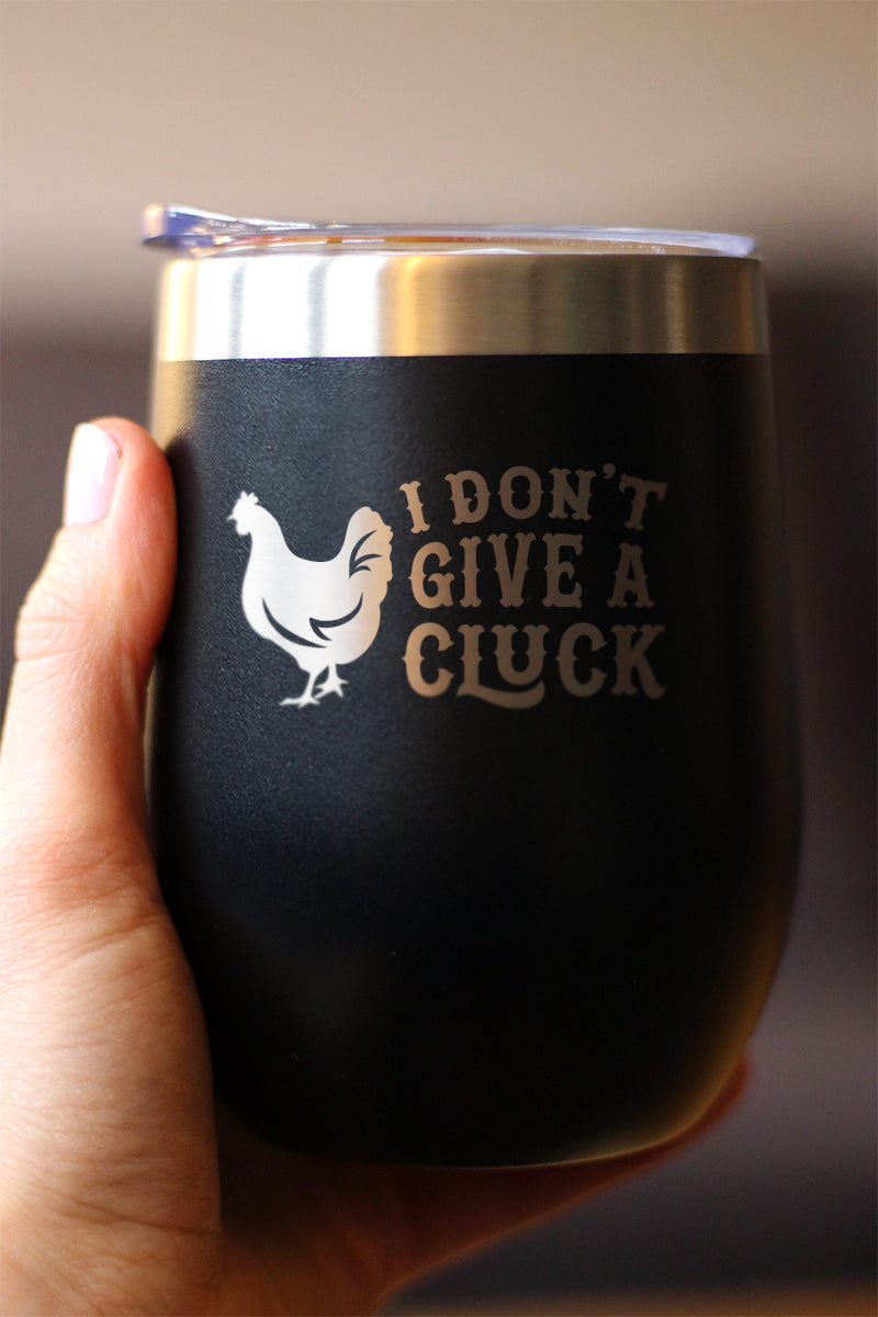 Don't Give A Cluck - Wine Tumbler Glass with Sliding Lid - Stainless Steel Insulated Mug - Funny Chicken Themed Gift for Women and Men