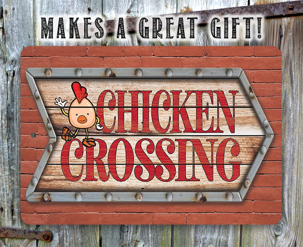 Chicken Coop Sign - Chicken Crossing - Metal Sign