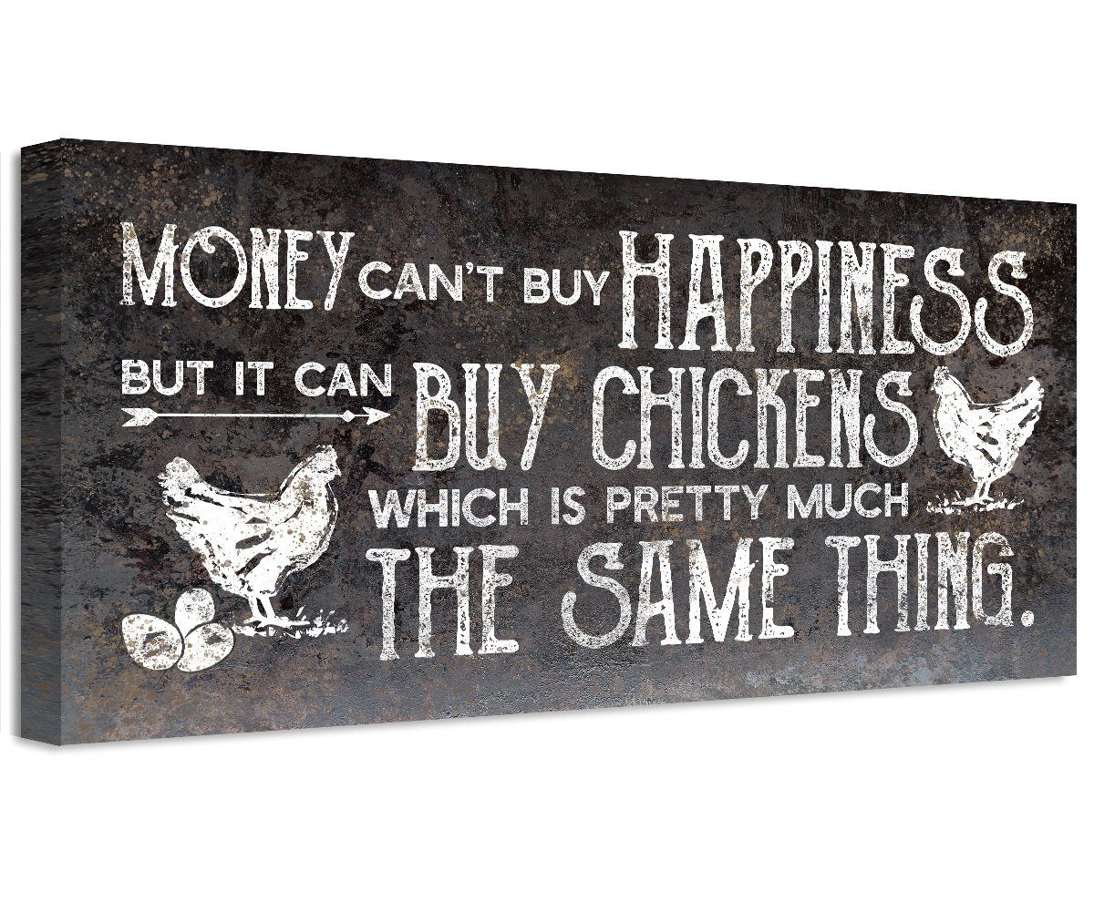 Chickens Money Can't Buy Happiness - Canvas