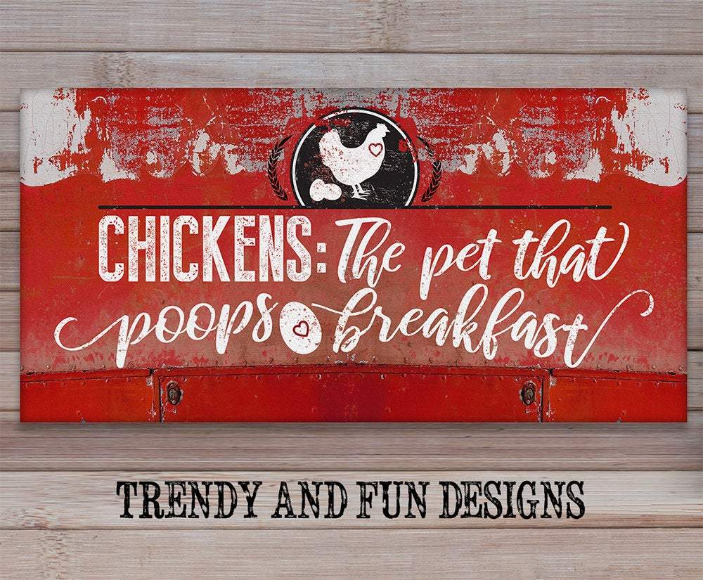 Chickens The Pet That Poops - Canvas