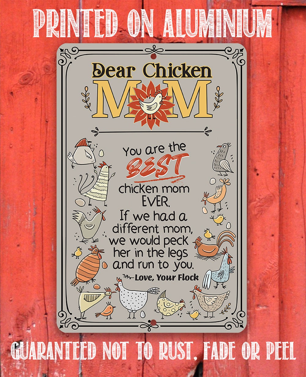 Dear Chicken Mom - Metal Sign