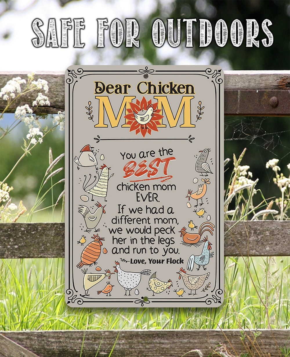 Dear Chicken Mom - Metal Sign