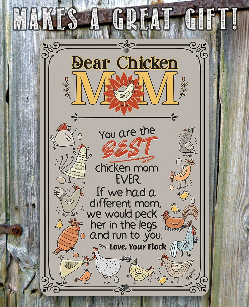 Dear Chicken Mom - Metal Sign