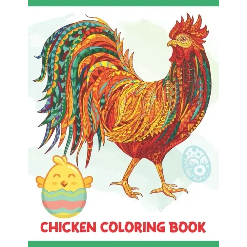 Chicken Coloring Book: A Coloring Books For Boys & Girls Age 3-8, with 50 Super Fun Chicken Coloring Pages ! - Paperback