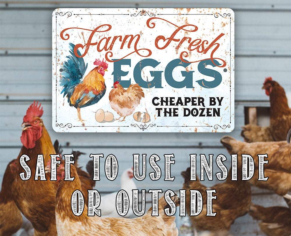 Farm Fresh Eggs Cheaper By The Dozen - Metal Sign
