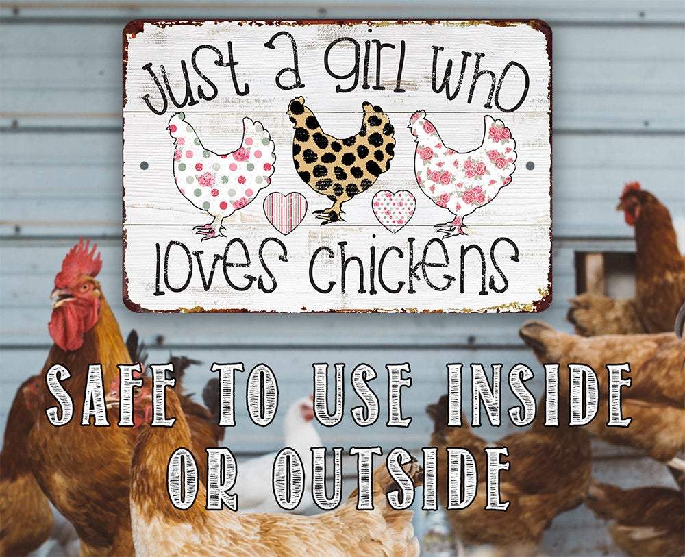 Just A Girl Who Loves Chickens - Metal Sign