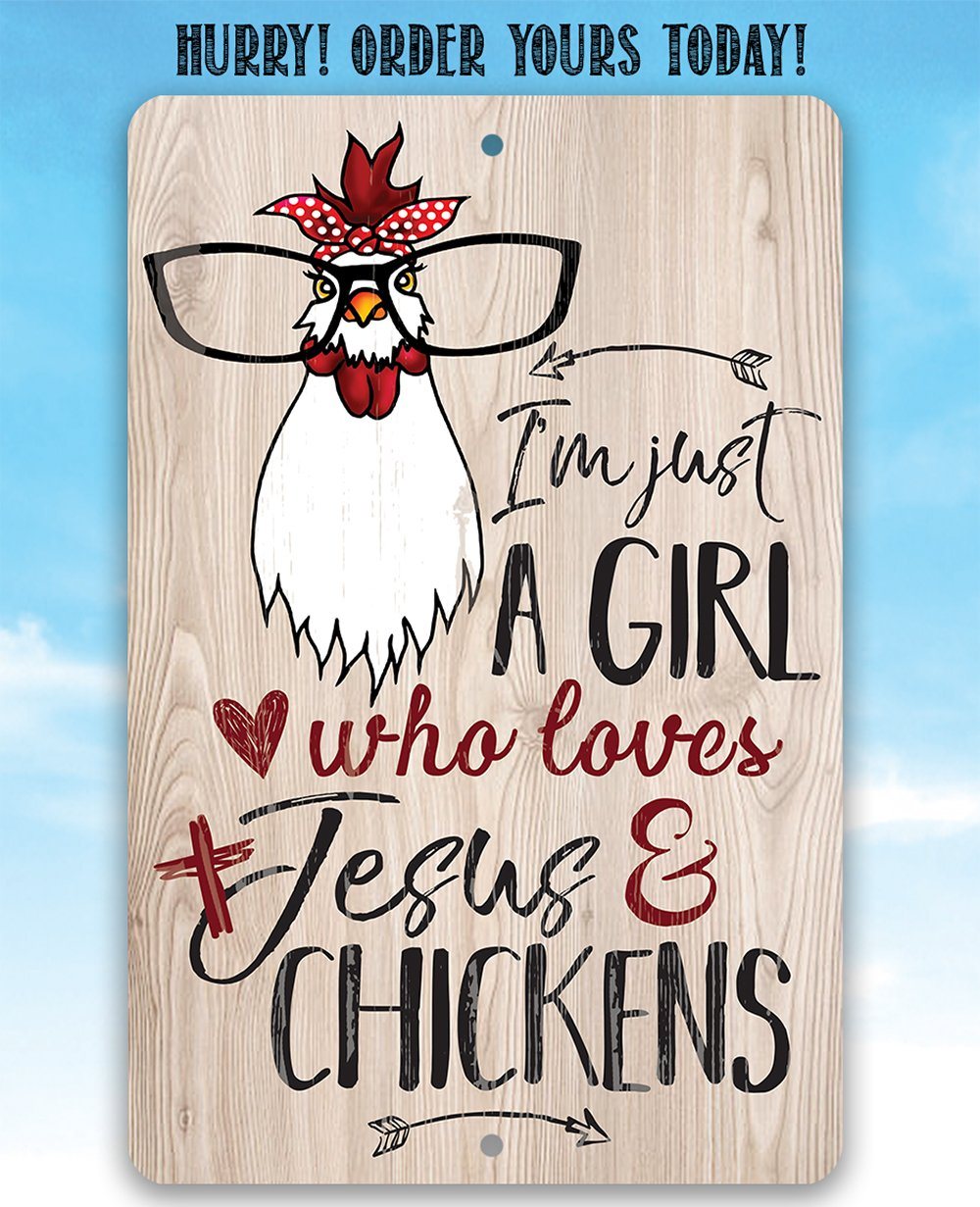 Just A Girl Who Loves Jesus & Chickens - Metal Sign