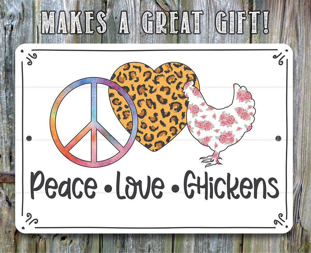 Peace Love Chickens - Metal Sign
