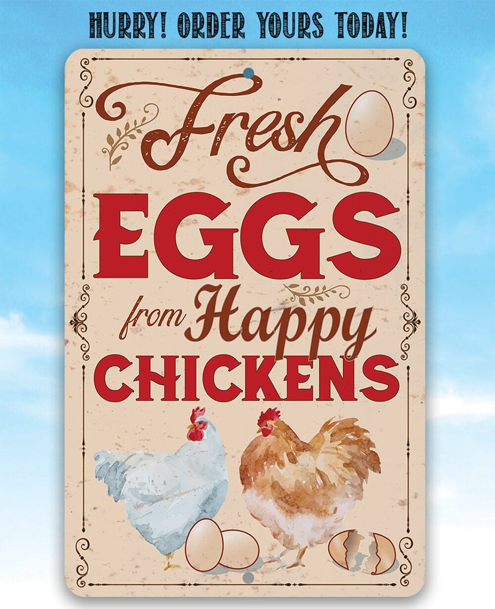 Fresh Eggs From Happy Chickens - Metal Sign