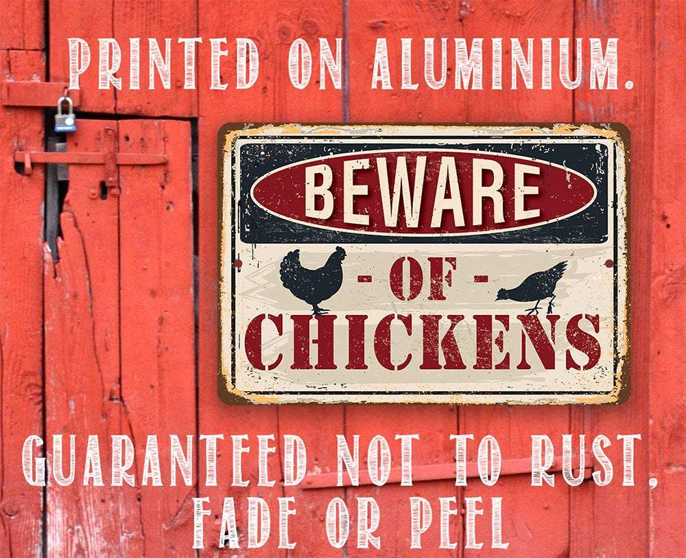 Beware of Chickens - Metal Sign