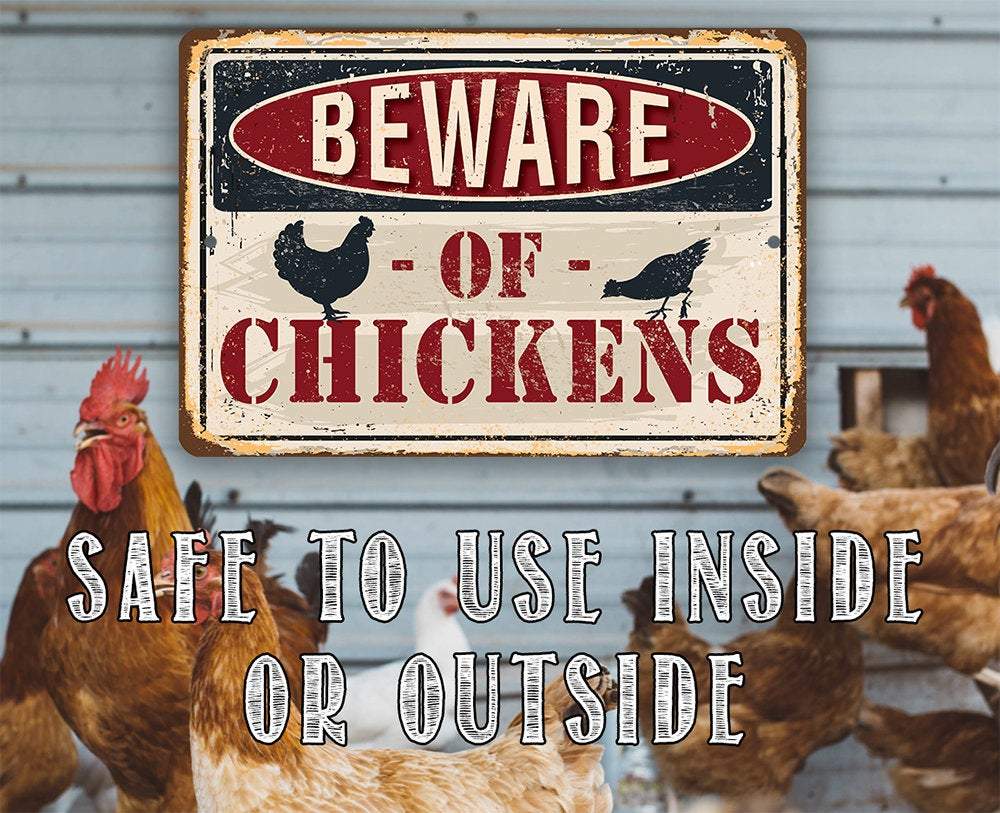 Beware of Chickens - Metal Sign