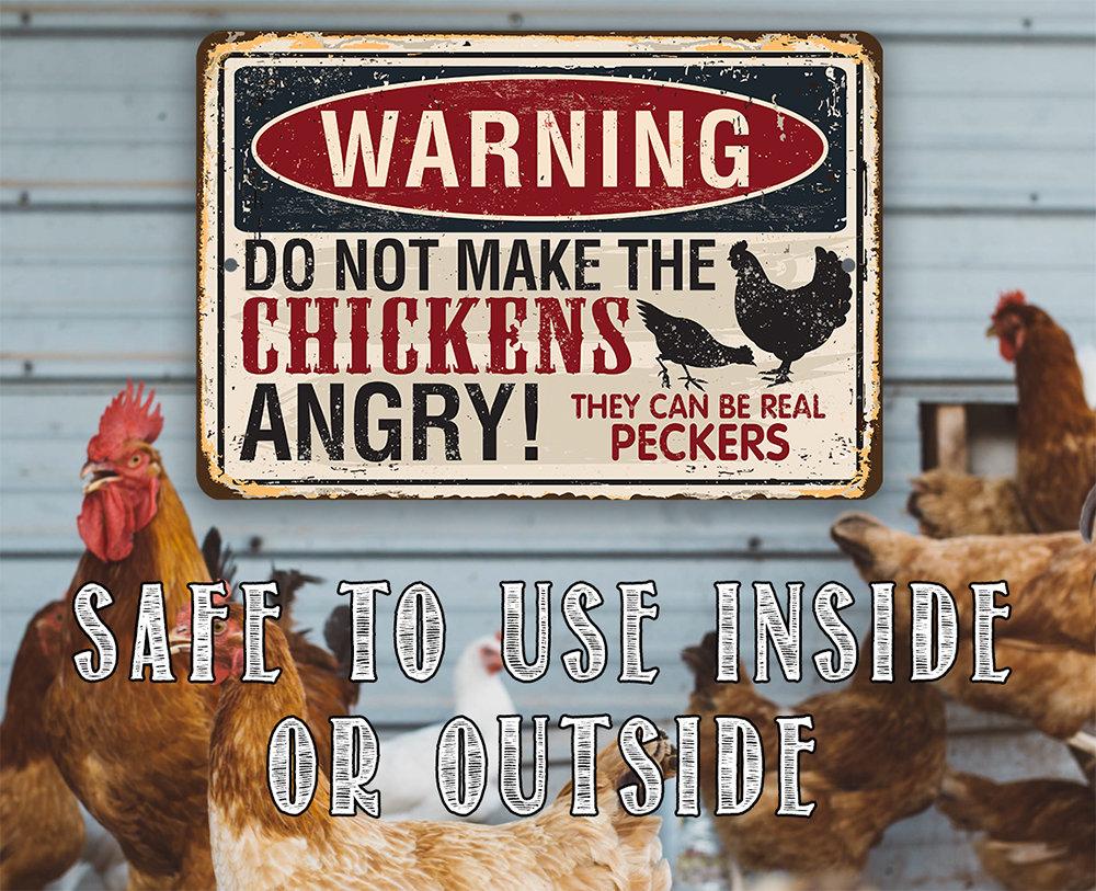 Warning Do Not Make Chickens Angry - Metal Sign