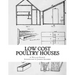 Low Cost Poultry Houses: Plans and Specifications for Poultry Coops