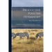 Productive Poultry Husbandry: A Complete Text Dealing With the Principles and Practices Involved in the Management of Poultry