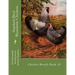 Standard-Bred Wyandotte Chickens: Chicken Breeds Book 10